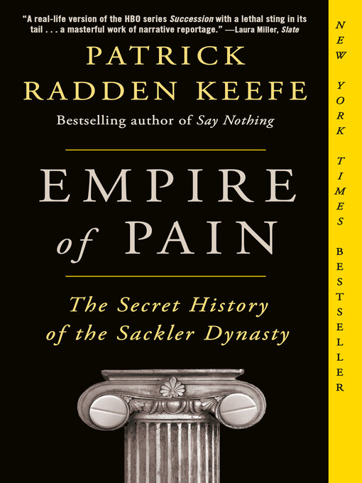 Title details for Empire of Pain by Patrick Radden Keefe - Available